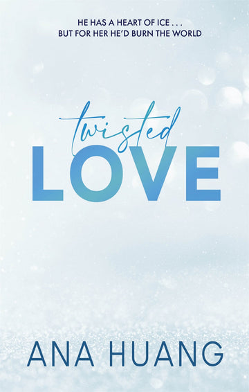 Twisted Love BY BYANA HUANG
