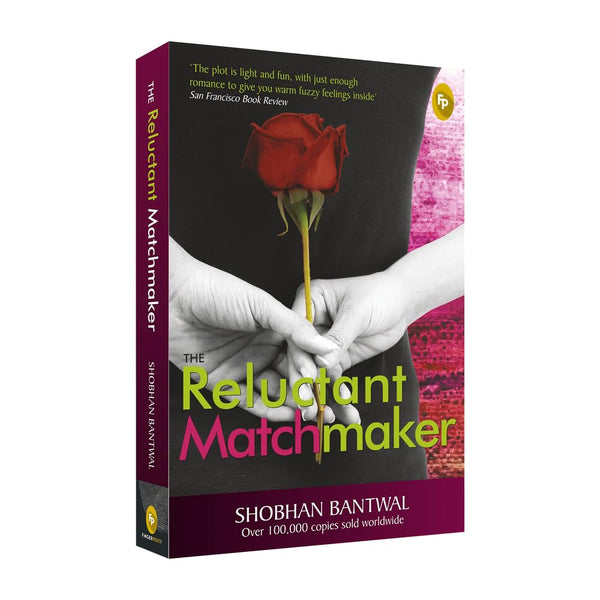 The Reluctant Matchmaker by Shobhan Bantwal Paperback
