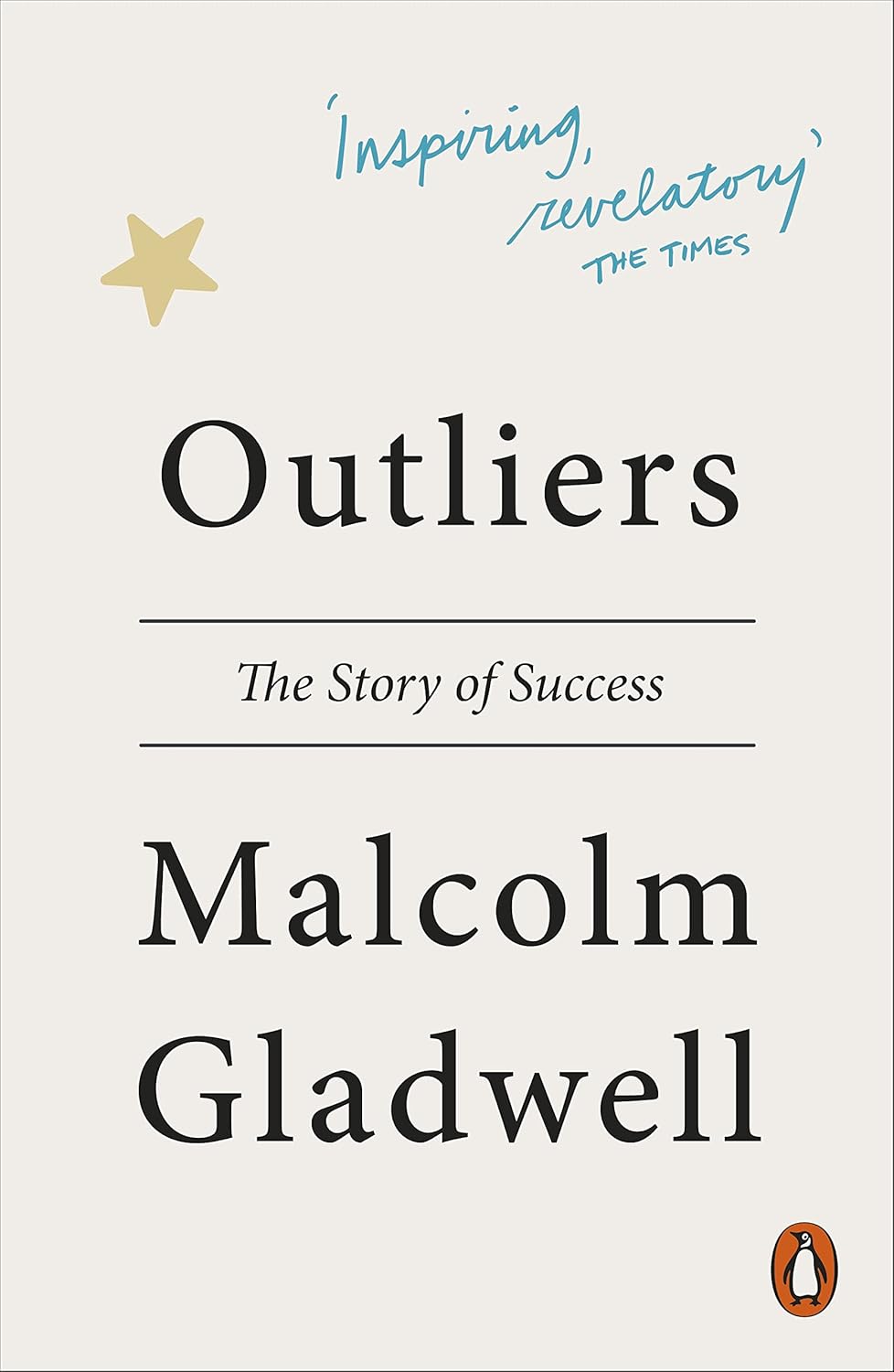Outliers: The Story of Success by Malcolm Gladwell