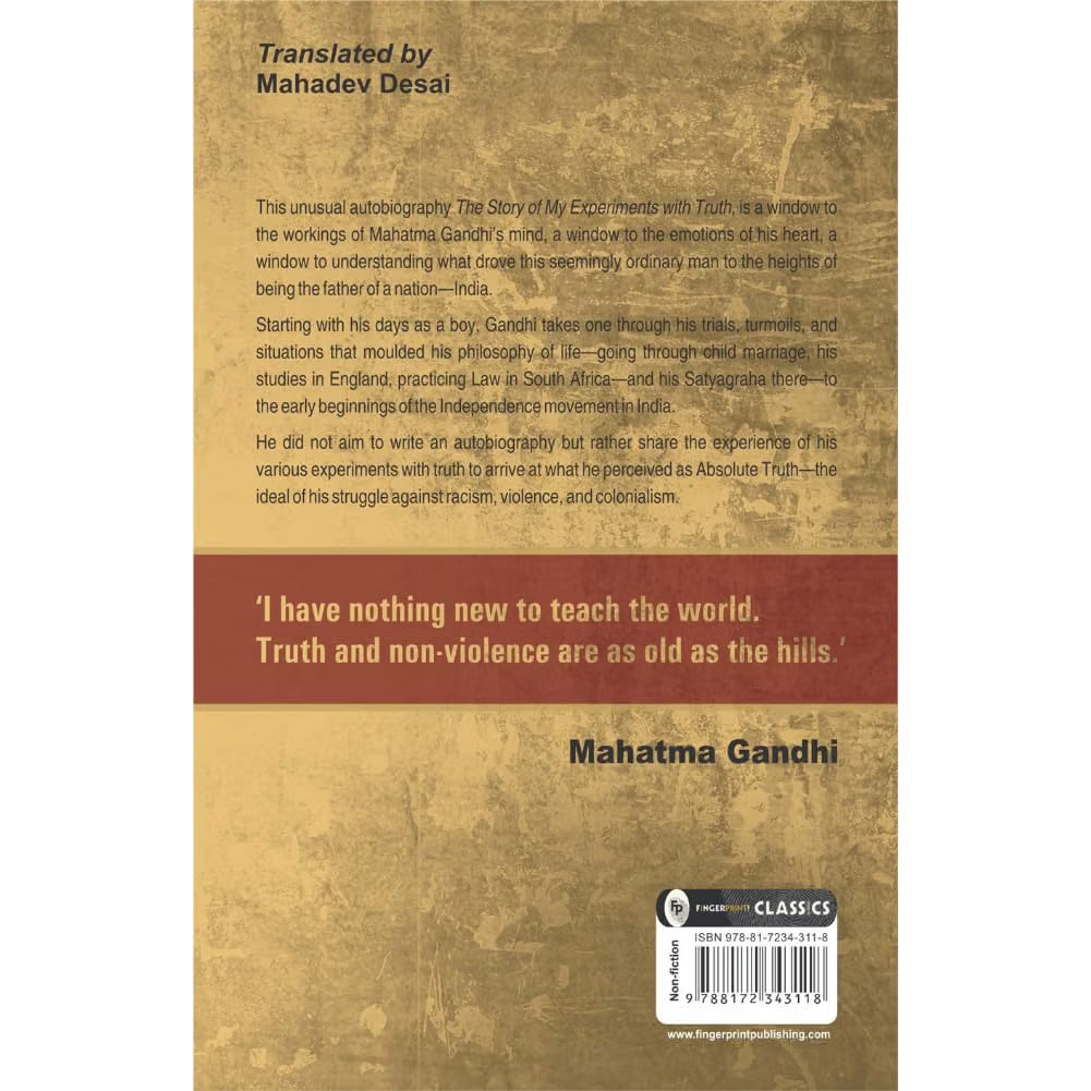 The Story of My Experiments With Truth: Mahatma Gandhi, An Autobiography (English)