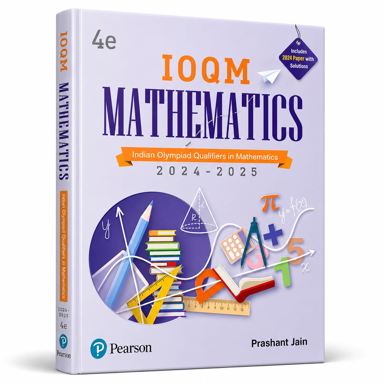 IOQM Mathematics, 4th Edition | Indian Olympiad Qualifiers in Mathematics 2024 – 2025 Includes 2024 Paper with Solutions