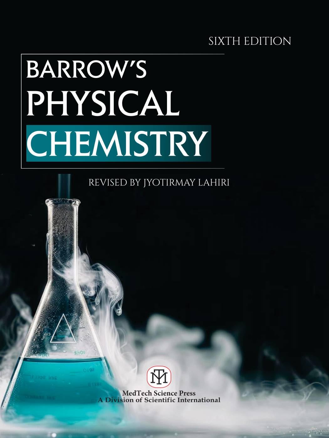 Barrow's: Physical Chemistry-6/e Paperback – 23 October 2025 by Revised by Jyotirmay Lahiri (Author)