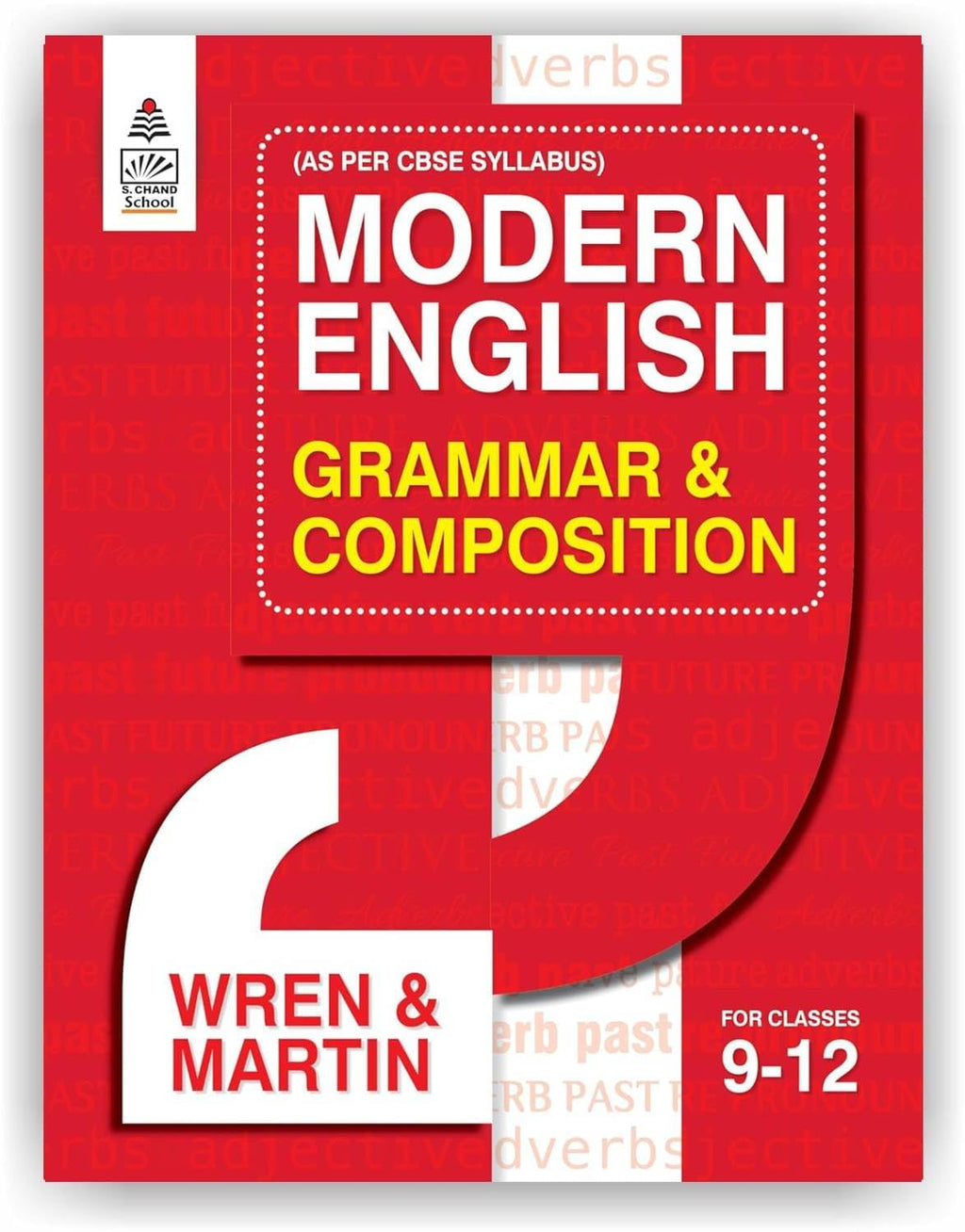 Modern English Grammar & Composition Wren and Martin