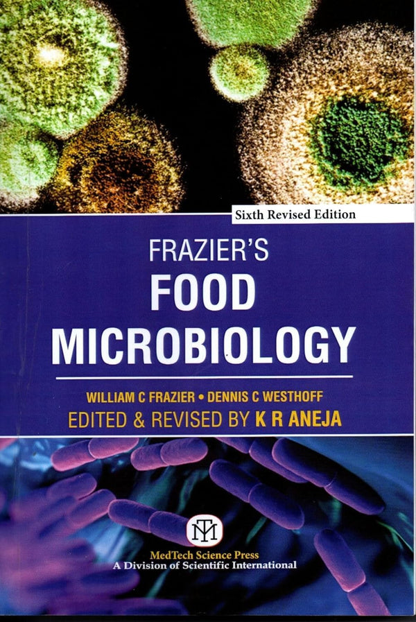 Frazier's Food Microbiology 6th revised edition by ANEJA K. R.