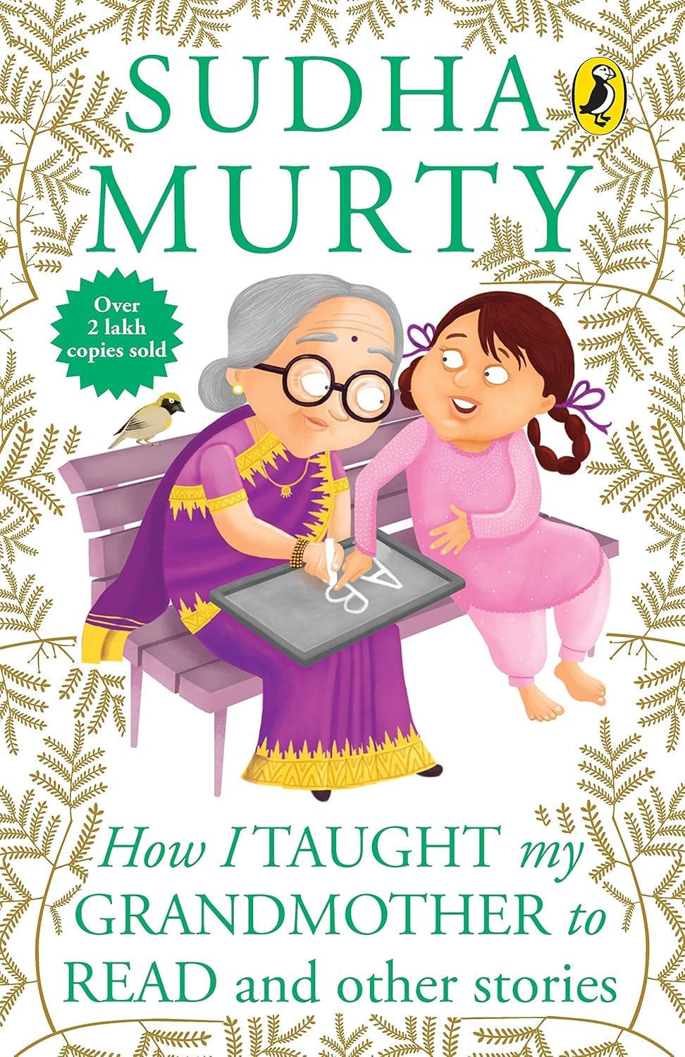 How I Taught My Grand Mother To Read and Other Stories Murthy Sudha
