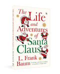 The Life and Adventures of Santa Claus By L. Frank Baum