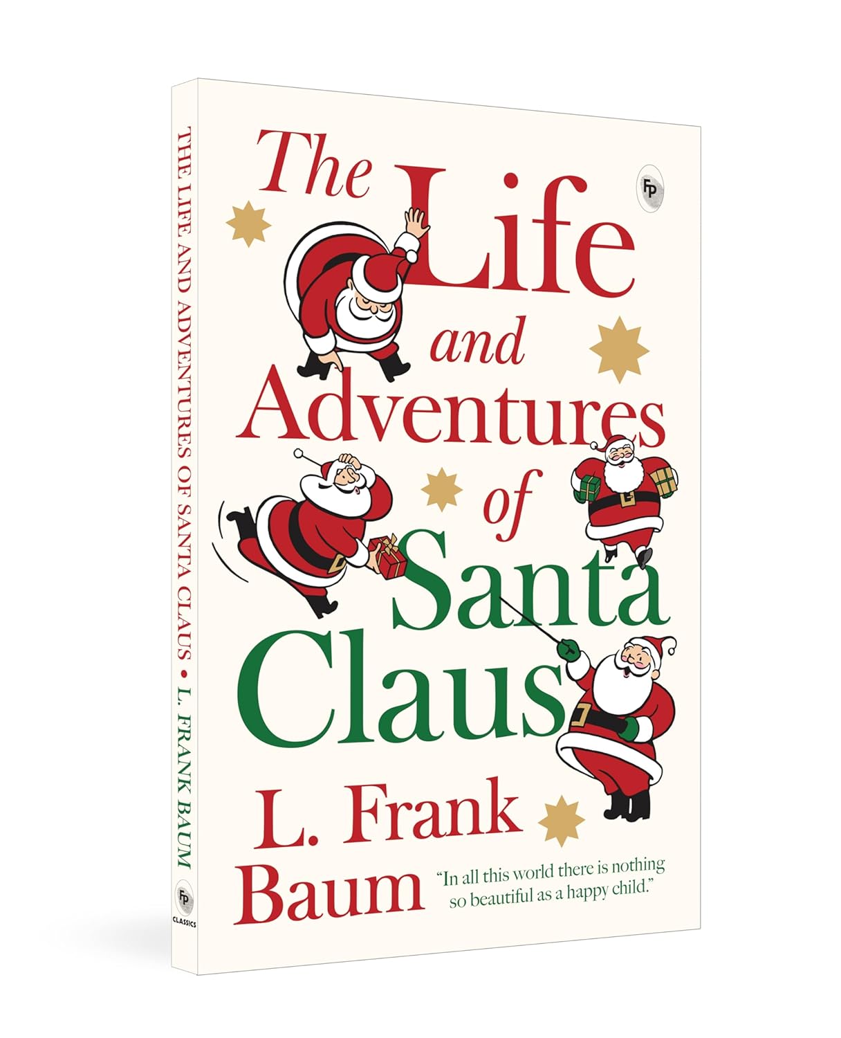 The Life and Adventures of Santa Claus By L. Frank Baum