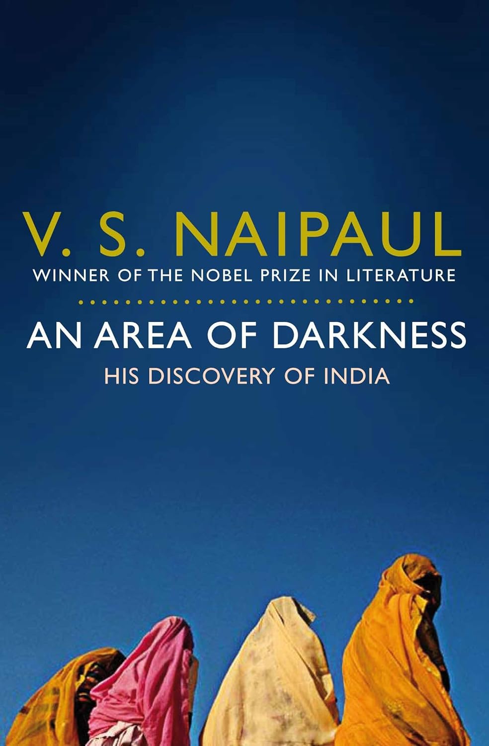 An Area of Darkness By V.S. Naipaul