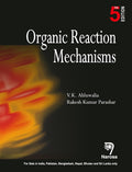 Organic Reaction Mechanisms , 5/Ed by V.K. Ahluwalia & Rakesh K. Parashar (Author) by V K AHLUWALIA (Author), RAKESH KUMAR PARASHAR (Author)