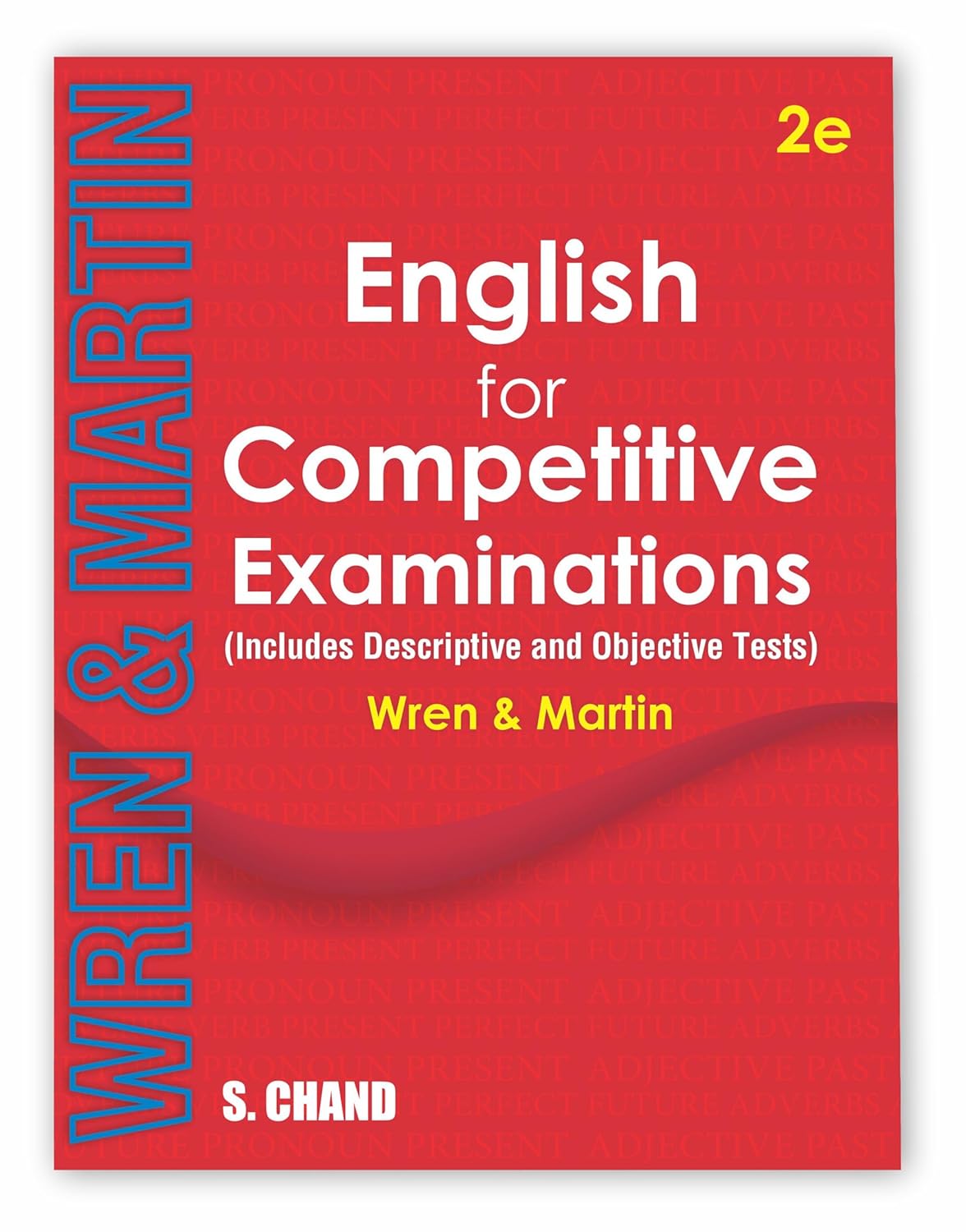 Wren & Martin English for Competitive Examinations- 2nd Edition New Edition