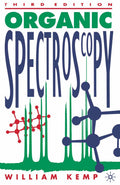 Organic Spectroscopy BY WILLIAM KEMP 3rd Edition