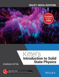 Kittel's Introduction to Solid State Physics, Wiley India Edition Charles Kittel