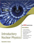 Introductory Nuclear Physics, 3ed (An Indian Adaptation) Kenneth S. Krane