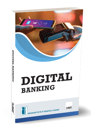 Digital Banking By Indian Institute of Banking & Finance (IIBF)
