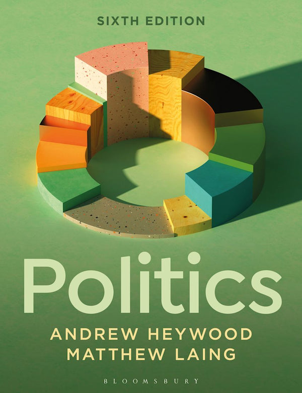 Politics By Andrew Heywood, Matthew Laing (Author)