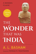 The Wonder That Was India (Volume One) A. L. Basham