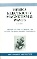 Physics Electricity Magnetism & Waves (Pb) by E.Clark