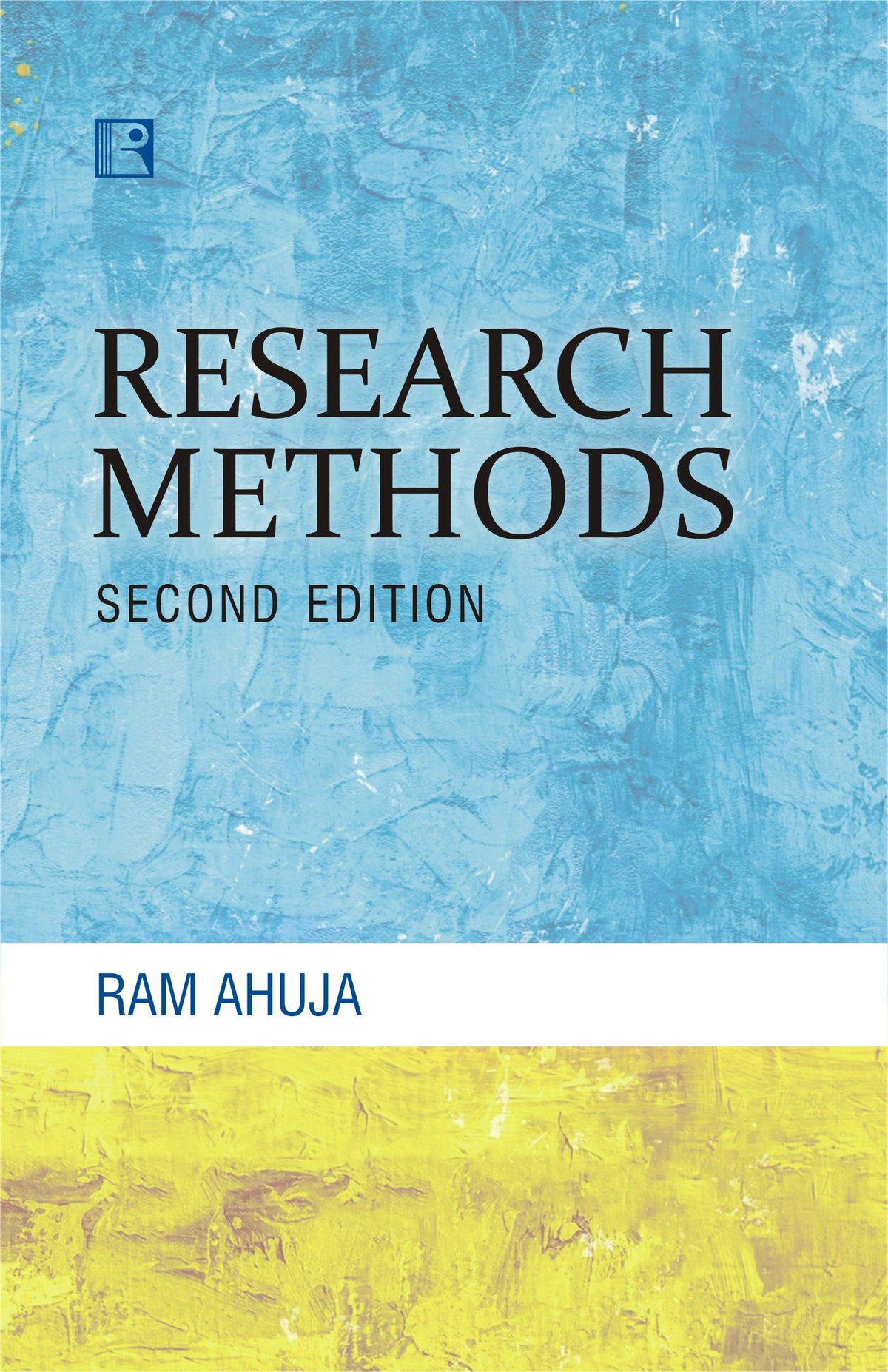 RESEARCH METHODS - Second Edition Ram Ahuja