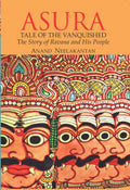 Asura Tale Of The Vanquished By Anand Neelakantan
