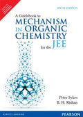 GUIDEBOOK TO MECHANISM IN ORGANIC CHEMISTRY JEE, 6TH EDN by Peter Sykes