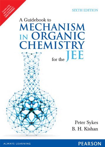 GUIDEBOOK TO MECHANISM IN ORGANIC CHEMISTRY JEE, 6TH EDN by Peter Sykes